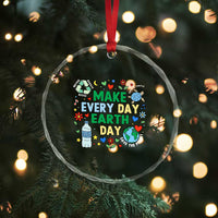 Make Every Day Earth Day Student Gift Crystal Glass Ornament Environmental Awareness