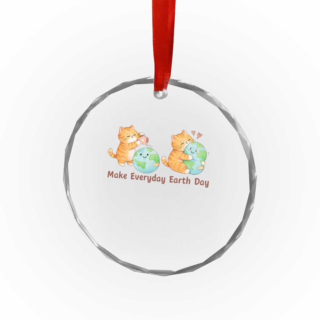 Make Everyday Earth Day Crystal Glass Ornament Cute Cat Healing Planet Earth