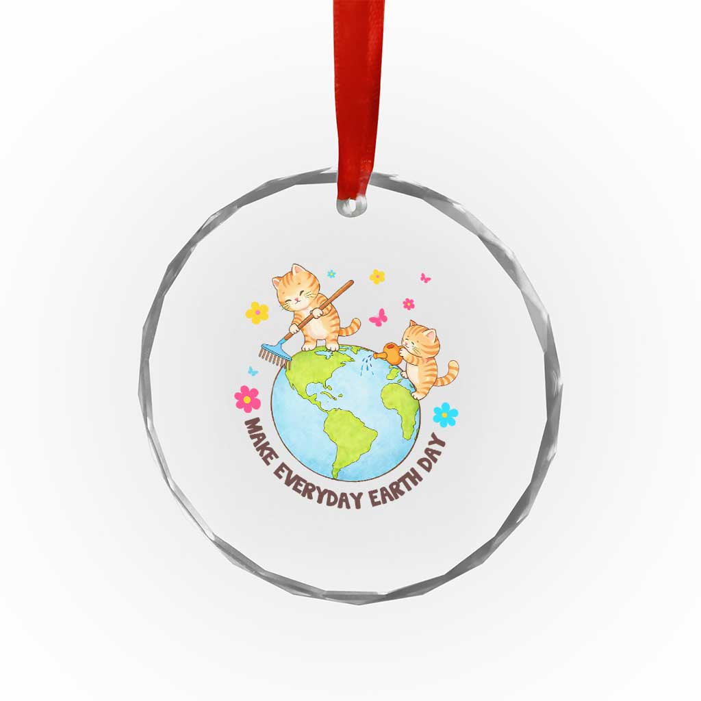 Make Everyday Earth Day Crystal Glass Ornament Funny Cat Lover Gift