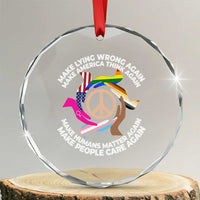 Make Lying Wrong Again Make America Think Again Crystal Glass Ornament Human’s Rights Hand Peace - Wonder Print Shop