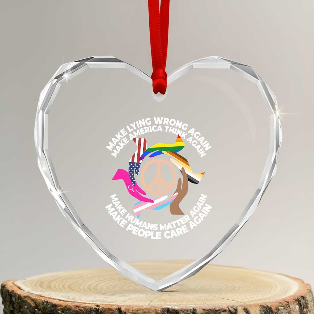 Make Lying Wrong Again Make America Think Again Heart Crystal Glass Ornament Human’s Rights Hand Peace - Wonder Print Shop
