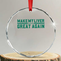 Make My Liver Great Again Crystal Glass Ornament Liver Cancer Support Gift