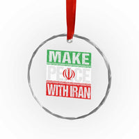 Make Peace With Iran Crystal Glass Ornament Peace Pacifist Stop War In Middle East