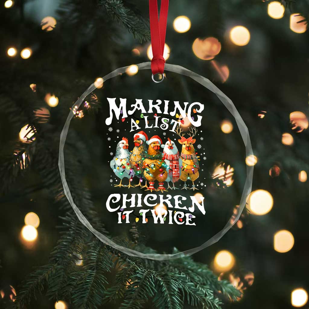 Making A List Chicken It Twice Crystal Glass Ornament Funny Christmas Chicken - Wonder Print Shop