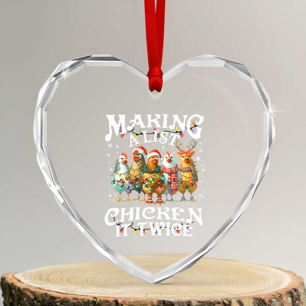 Making A List Chicken It Twice Heart Crystal Glass Ornament Funny Christmas Chicken - Wonder Print Shop