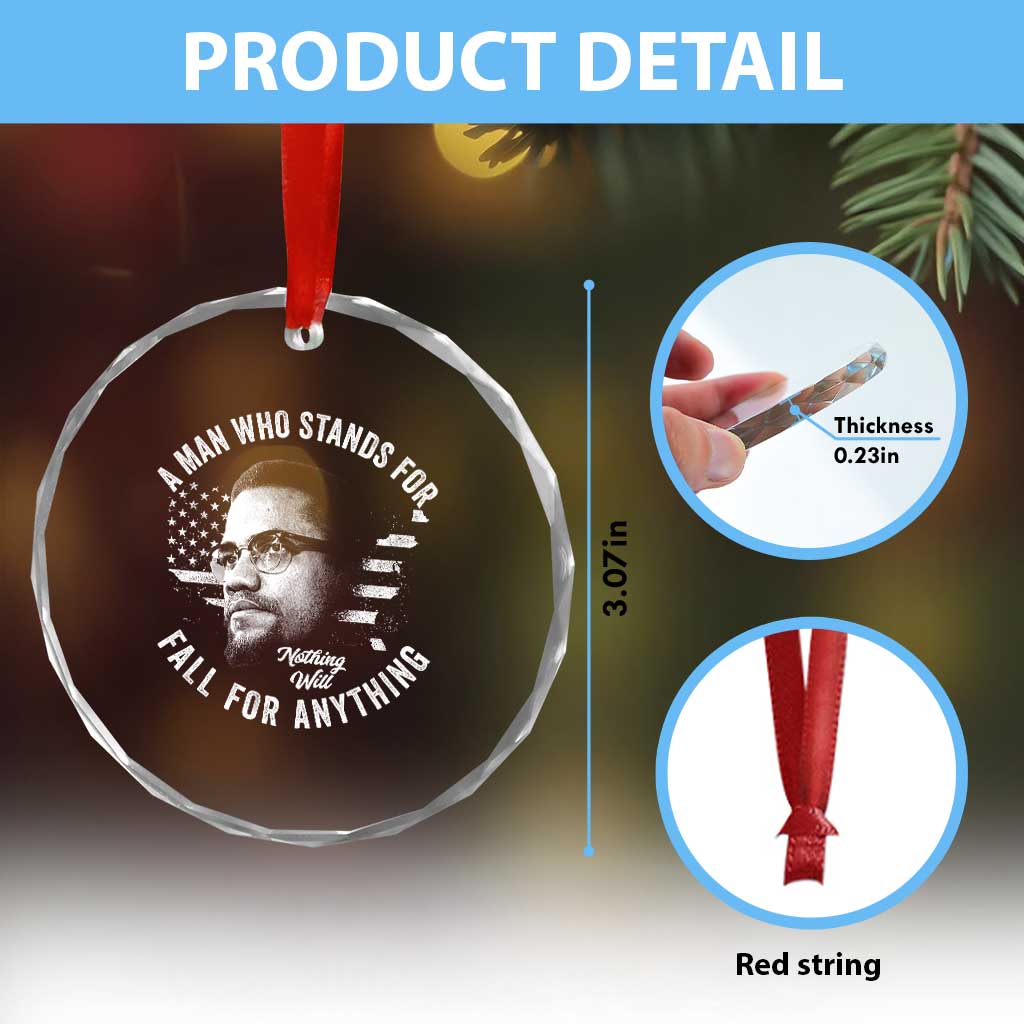 Malcolm X Crystal Glass Ornament A Man Who Stands For Nothing Will Fall For Anything American Flag - Wonder Print Shop