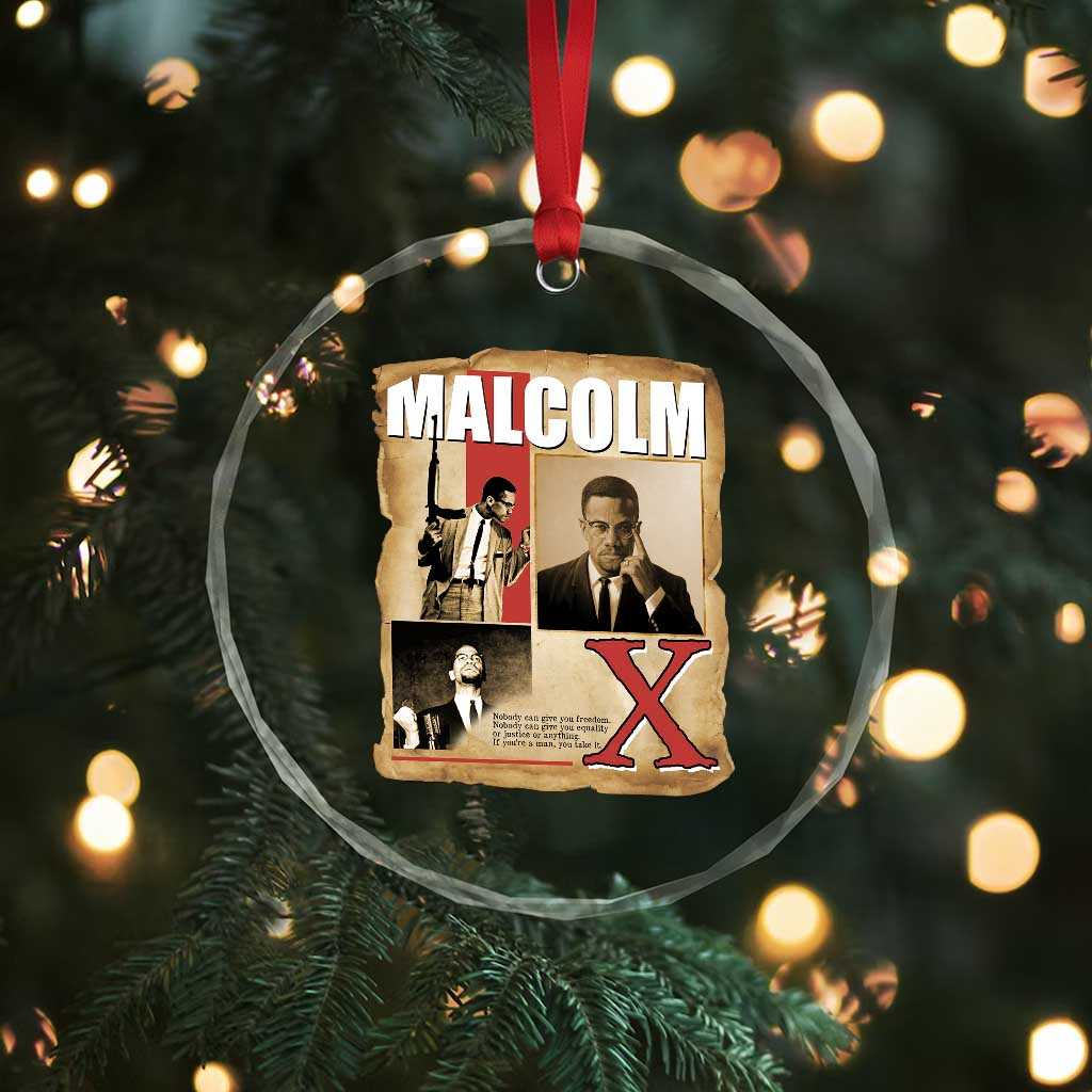 Malcolm X Quote Crystal Glass Ornament Nobody Can Give You Freedom Take It - Wonder Print Shop