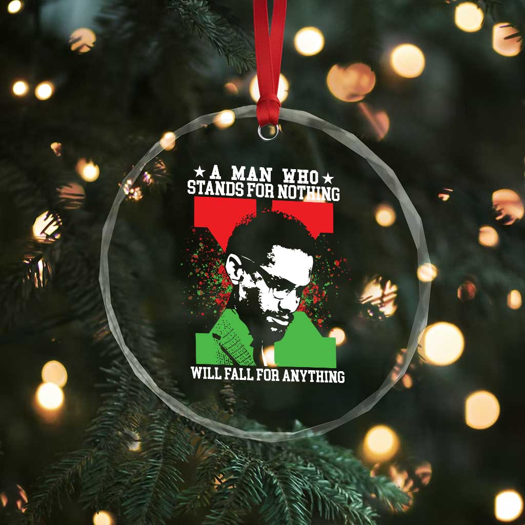 Malcolm X Quote Crystal Glass Ornament Retro A Man Who Stands for Nothing Black History TS10