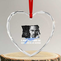 Malcolm X Quote Heart Crystal Glass Ornament A Man Who Stands For Nothing Will Fall - Wonder Print Shop