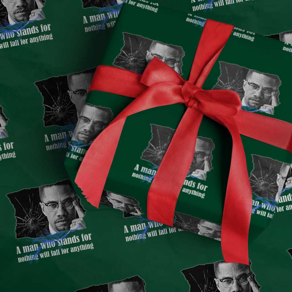 Malcolm X Quote Wrapping Paper Roll A Man Who Stands For Nothing Will Fall - Wonder Print Shop