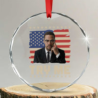 Malcolm X Try Me Crystal Glass Ornament African American Pride Gift - Wonder Print Shop