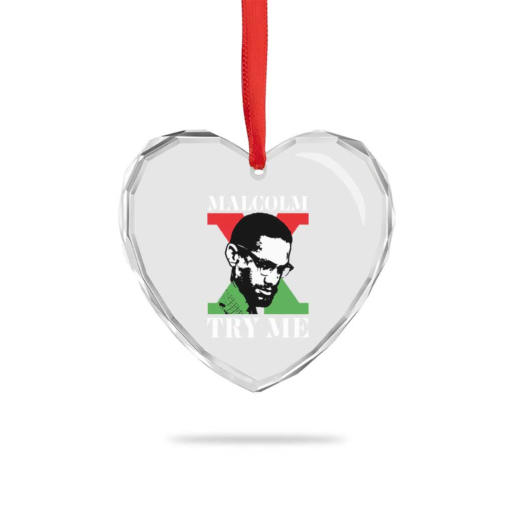 Malcolm X Try Me Heart Crystal Glass Ornament American Civil Rights Leader Quote - Wonder Print Shop