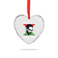 Malcolm X Try Me Heart Crystal Glass Ornament American Civil Rights Leader Quote - Wonder Print Shop
