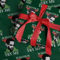 Malcolm X Try Me Wrapping Paper Roll American Civil Rights Leader Quote - Wonder Print Shop