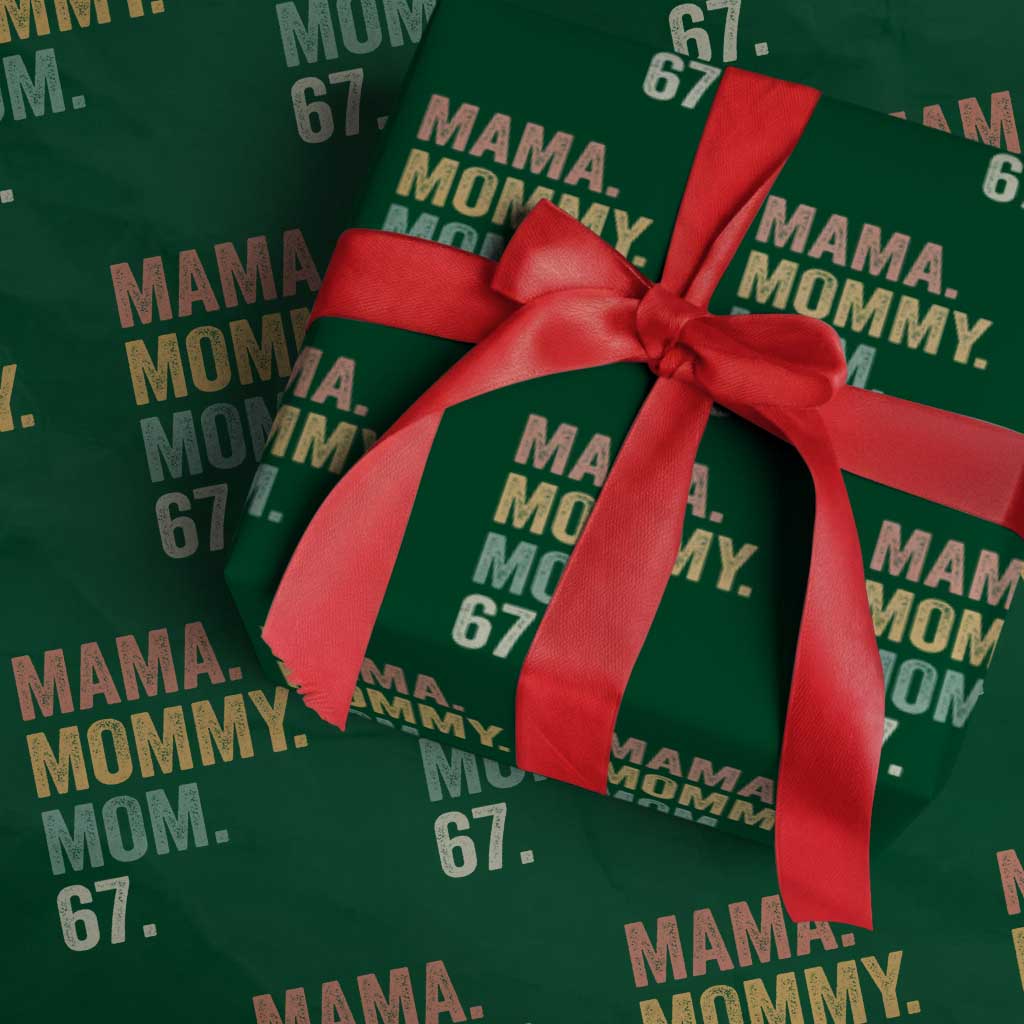 Mama Mommy Mom 67 Wrapping Paper Roll Funny Six Seven Mother's Day
