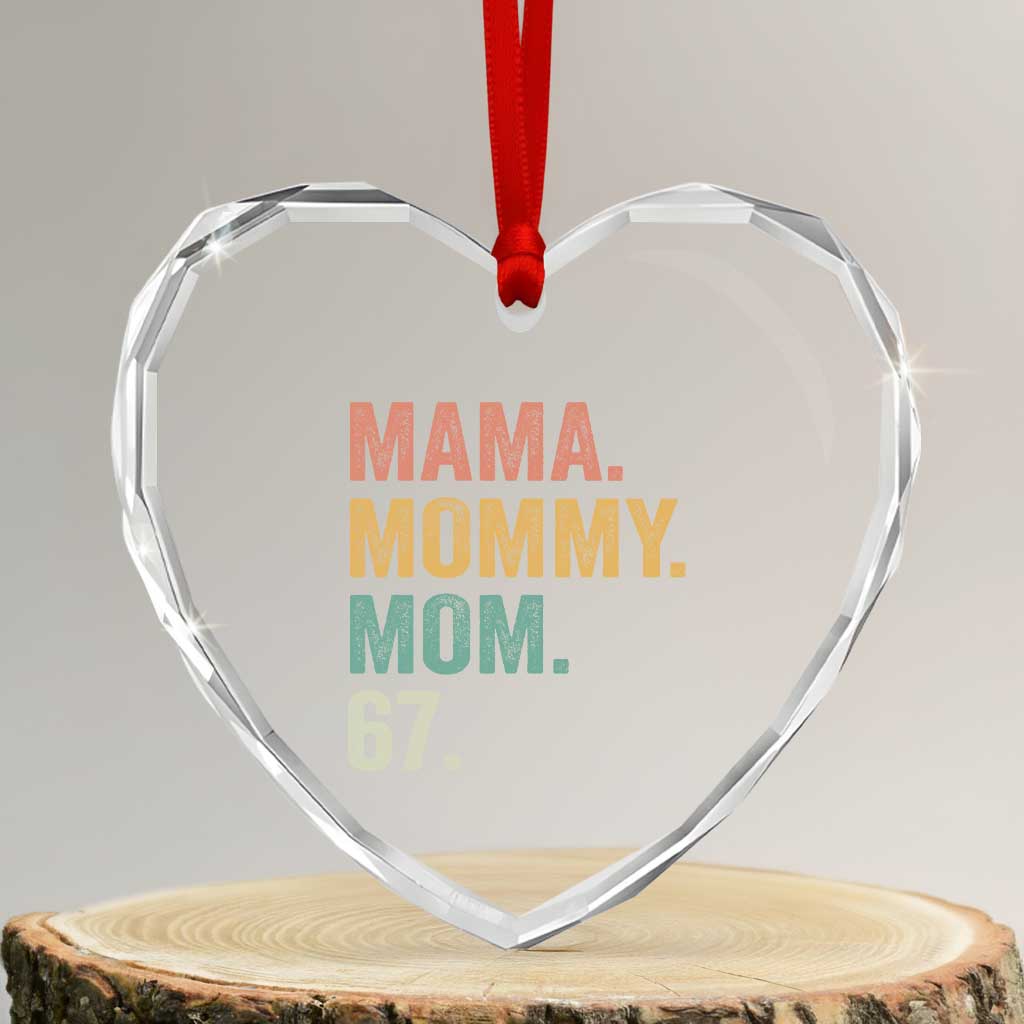 Mama Mommy Mom 67 Heart Crystal Glass Ornament Funny Six Seven Mother's Day