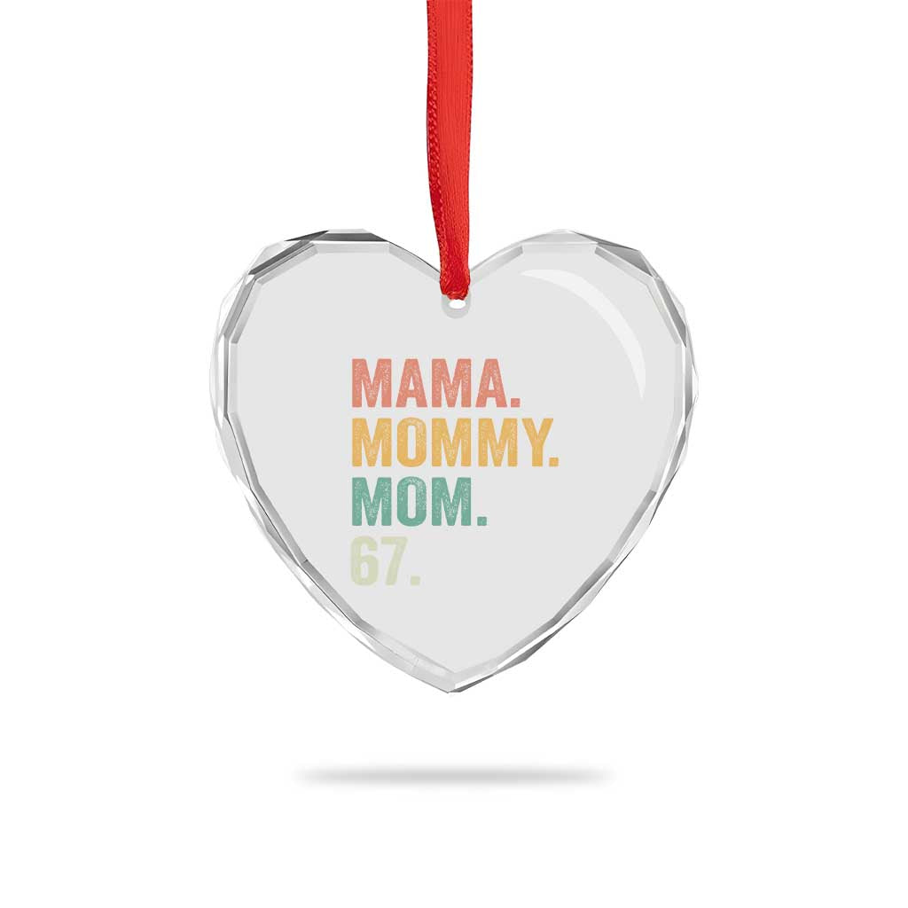 Mama Mommy Mom 67 Heart Crystal Glass Ornament Funny Six Seven Mother's Day