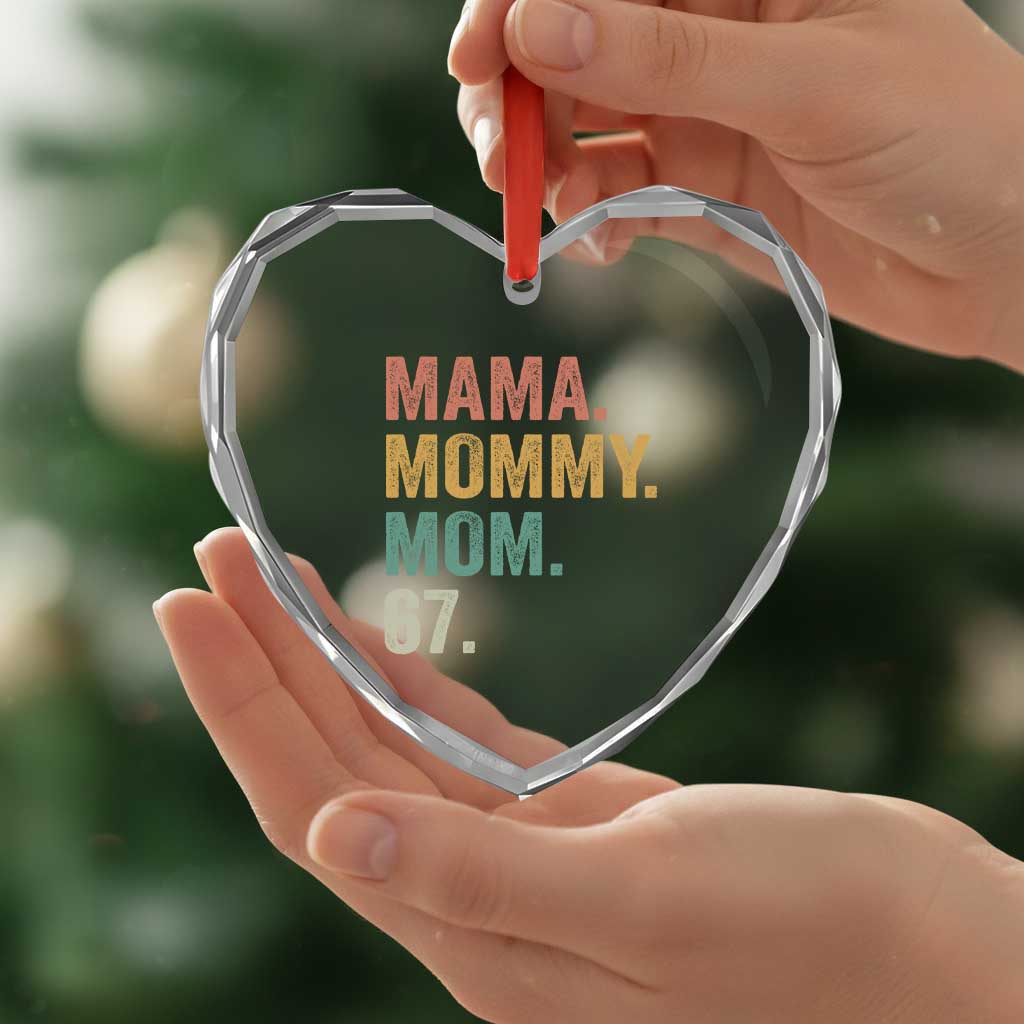 Mama Mommy Mom 67 Heart Crystal Glass Ornament Funny Six Seven Mother's Day