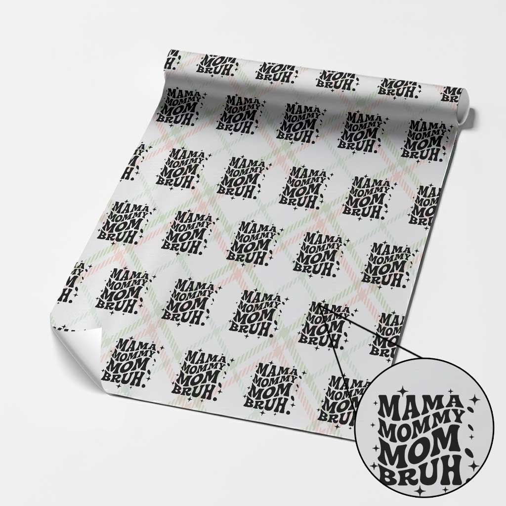 Mama Mommy Mom Bruh Wrapping Paper Roll Funny Mom Life Mother’s Day Gift