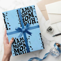 Mama Mommy Mom Bruh Wrapping Paper Roll Funny Mom Life Mother’s Day Gift