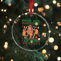 Marcus Says Six Seven Crystal Glass Ornament Funny Ugly Christmas Meme Gift - Wonder Print Shop