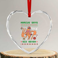 Marcus Says Six Seven Heart Crystal Glass Ornament Funny Ugly Christmas Meme Gift - Wonder Print Shop