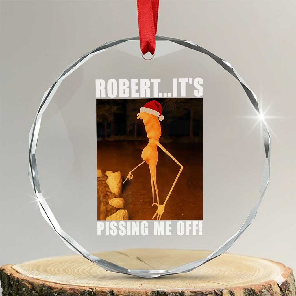Marcus The Worm Christmas Crystal Glass Ornament Robert Its Pissing Me Off Xmas Meme - Wonder Print Shop