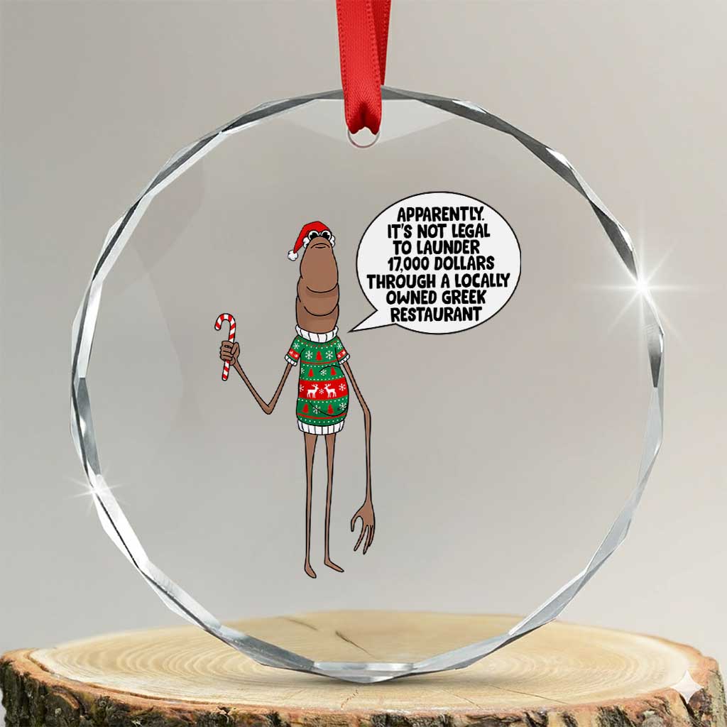 Marcus The Worm Christmas Meme Crystal Glass Ornament Locally Owned Greek Restaurant - undefined