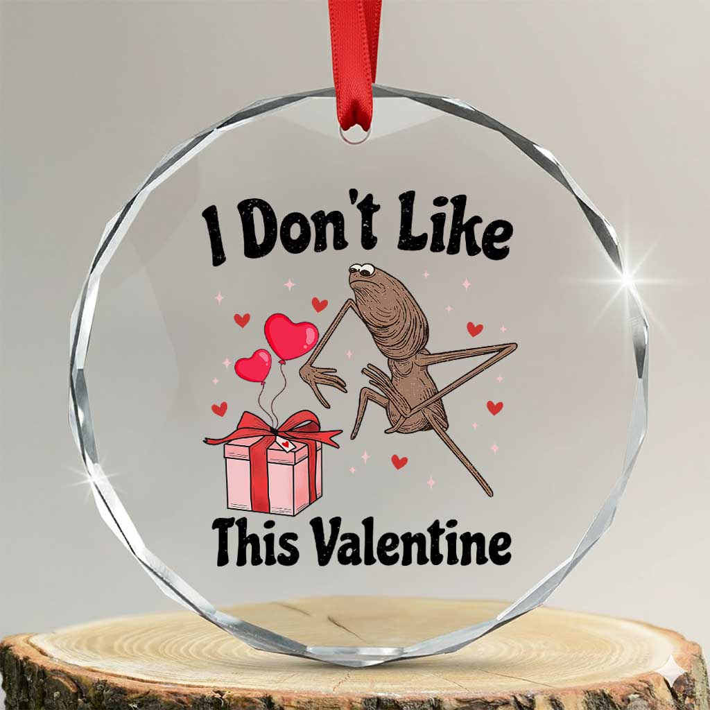 Marcus The Worm Meme Crystal Glass Ornament I Do Not Like This Valentine - Wonder Print Shop