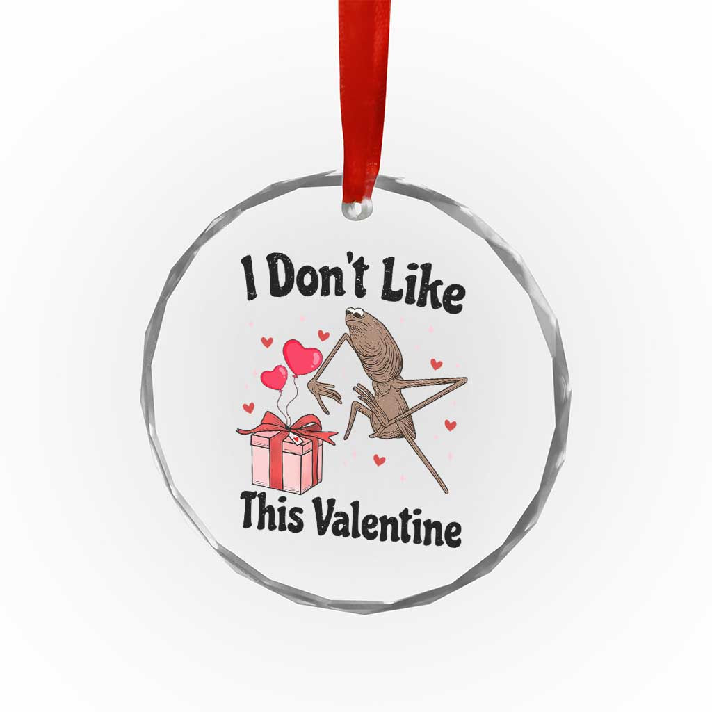 Marcus The Worm Meme Crystal Glass Ornament I Do Not Like This Valentine - Wonder Print Shop