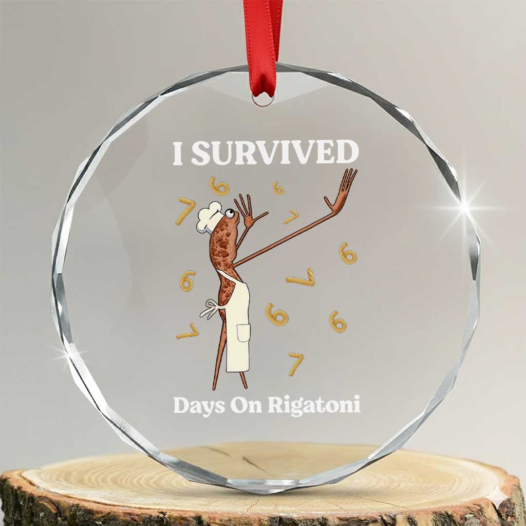 Marcus The Worm Meme Crystal Glass Ornament I Survived 67 Days On Rigatoni - Wonder Print Shop