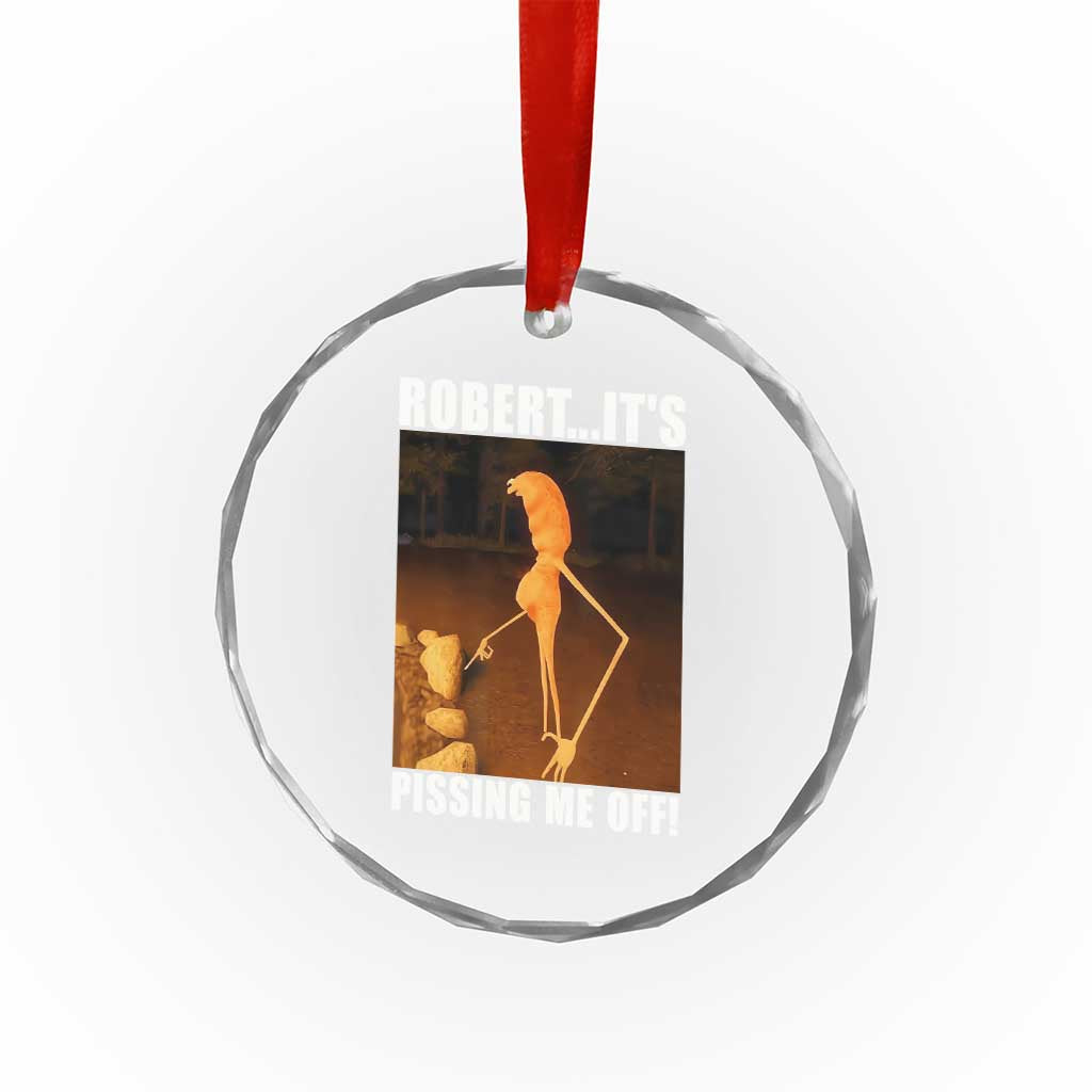 Marcus The Worm Meme Crystal Glass Ornament Robert Its Pissing Me Off - Wonder Print Shop