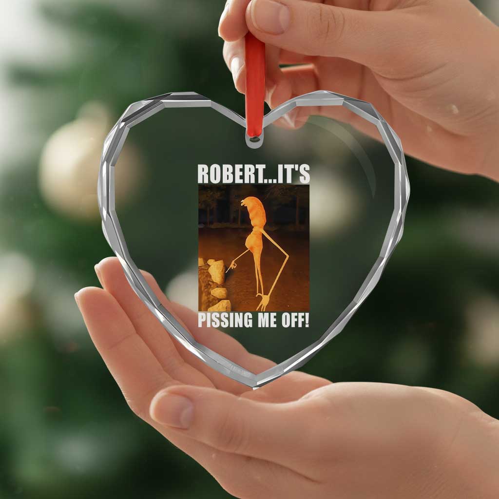 Marcus The Worm Meme Heart Crystal Glass Ornament Robert Its Pissing Me Off - Wonder Print Shop