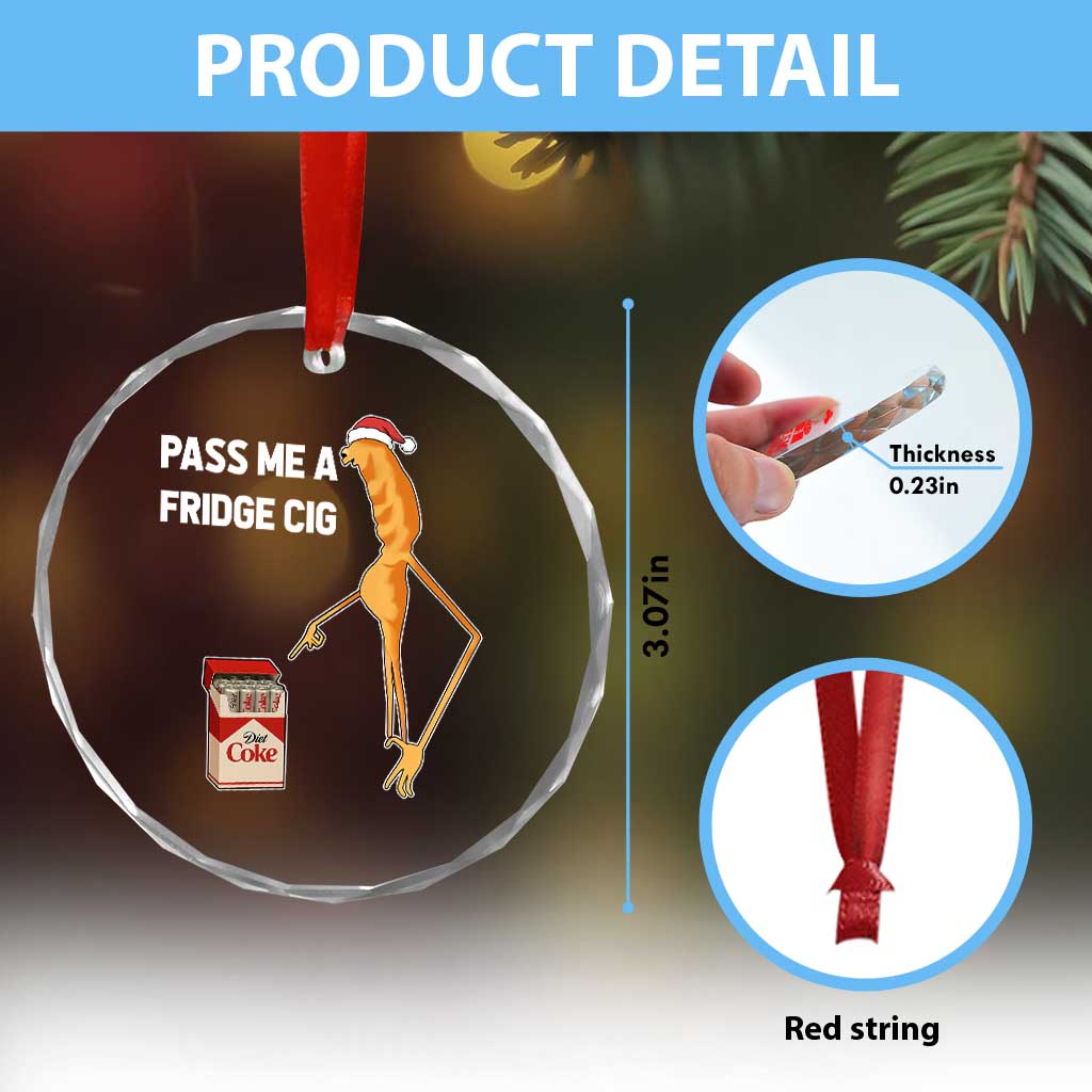 Marcus The Worm Robert Meme Christmas Crystal Glass Ornament Pass Me A Fridge Cig - Wonder Print Shop