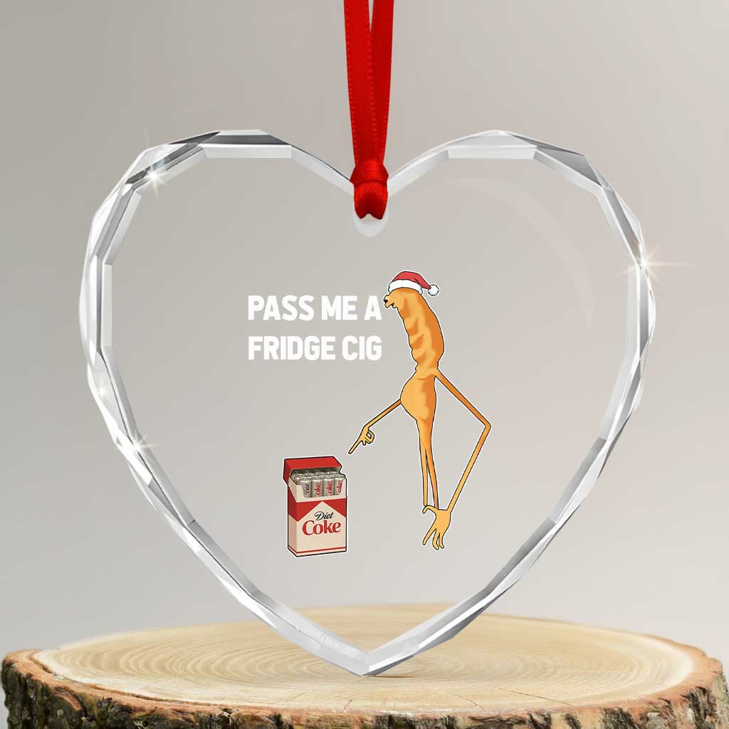 Marcus The Worm Robert Meme Christmas Heart Crystal Glass Ornament Pass Me A Fridge Cig - Wonder Print Shop