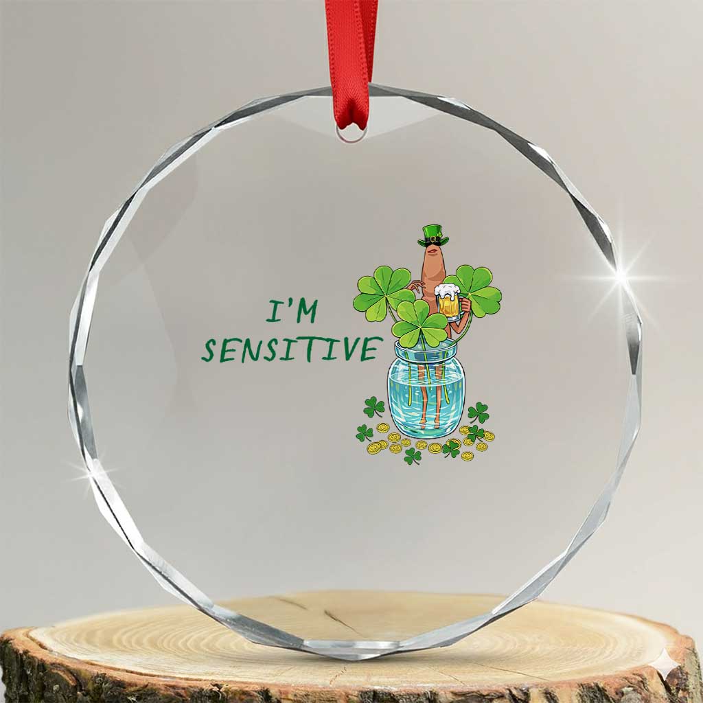 Marcus The Worm St Patricks Day Crystal Glass Ornament I'm Sensitive