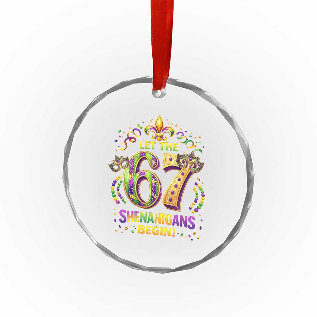 Mardi Gras Six Seven Crystal Glass Ornament Let The 67 Shenanigans Begin