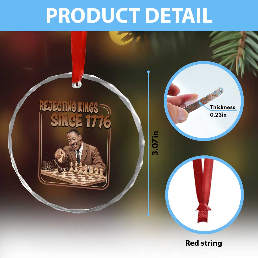 Martin Luther King Crystal Glass Ornament Rejecting Kings Since 1776