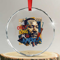 Martin Luther King Crystal Glass Ornament The Only King In America No Kings Protest