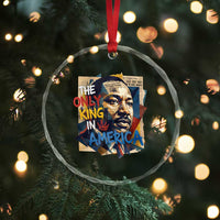 Martin Luther King Crystal Glass Ornament The Only King In America No Kings Protest