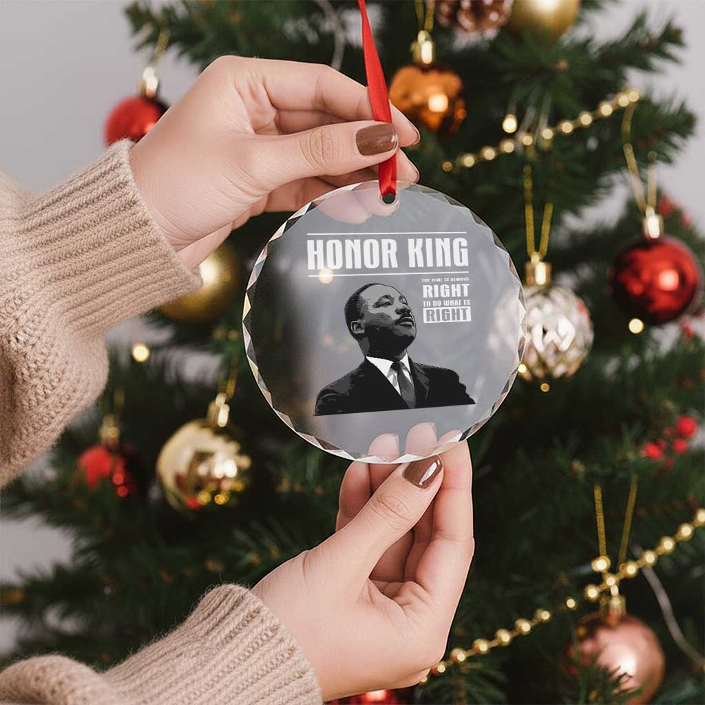 Martin Luther King Crystal Glass Ornament The Time Is Always Right To Do What Is Right - Wonder Print Shop