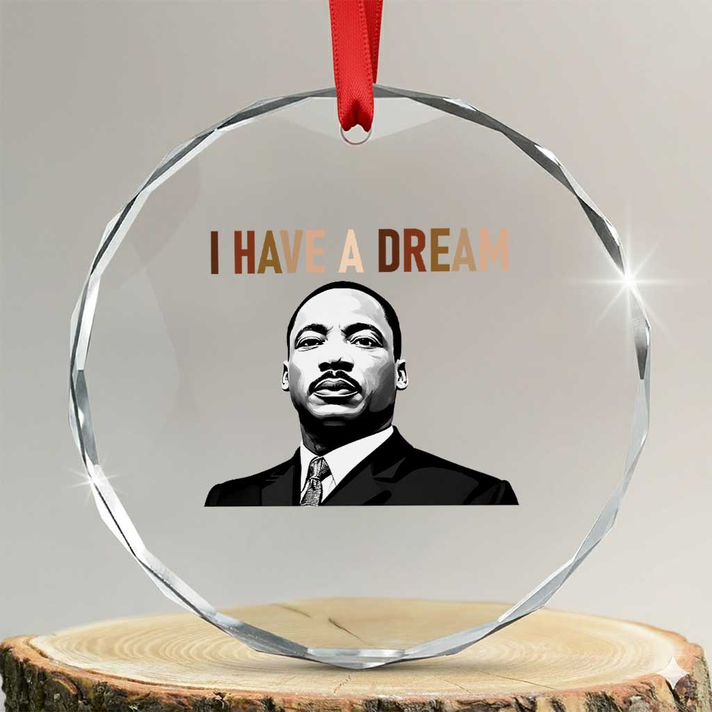 Martin Luther King Jr Crystal Glass Ornament I Have a Dream Cool Melanin Black History - Wonder Print Shop