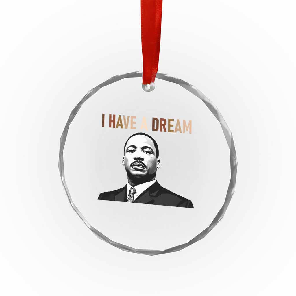 Martin Luther King Jr Crystal Glass Ornament I Have a Dream Cool Melanin Black History - Wonder Print Shop