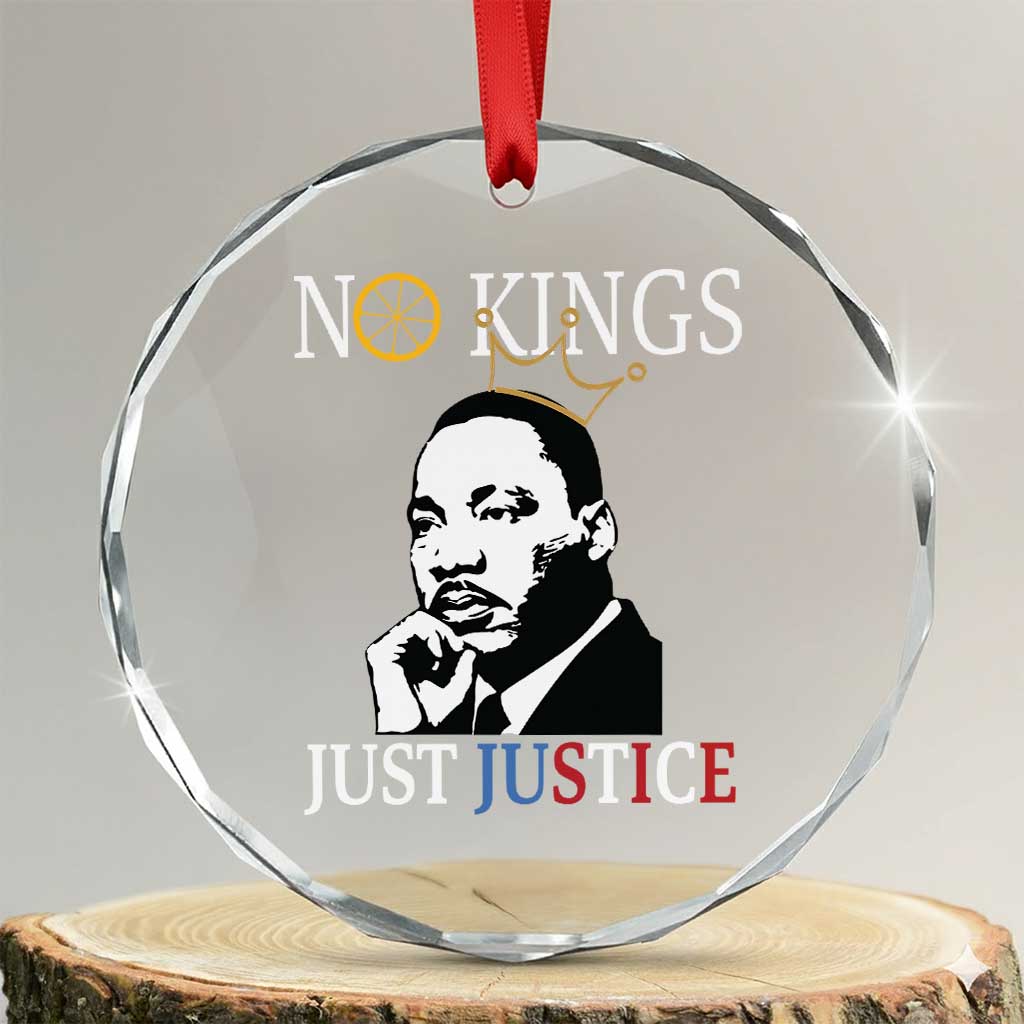 Martin Luther King Jr Crystal Glass Ornament No Kings Just Justice - Wonder Print Shop