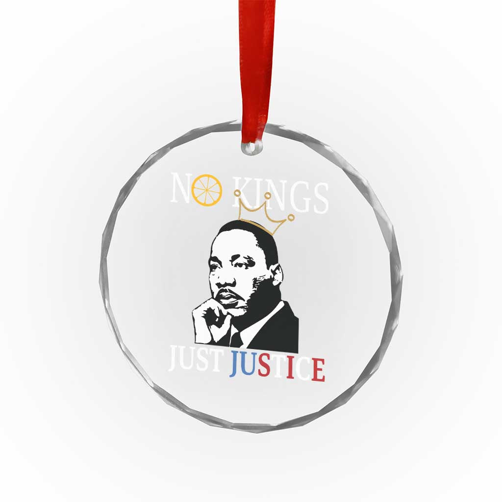 Martin Luther King Jr Crystal Glass Ornament No Kings Just Justice - Wonder Print Shop