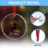 Martin Luther King Jr Crystal Glass Ornament The Only King An America - Wonder Print Shop