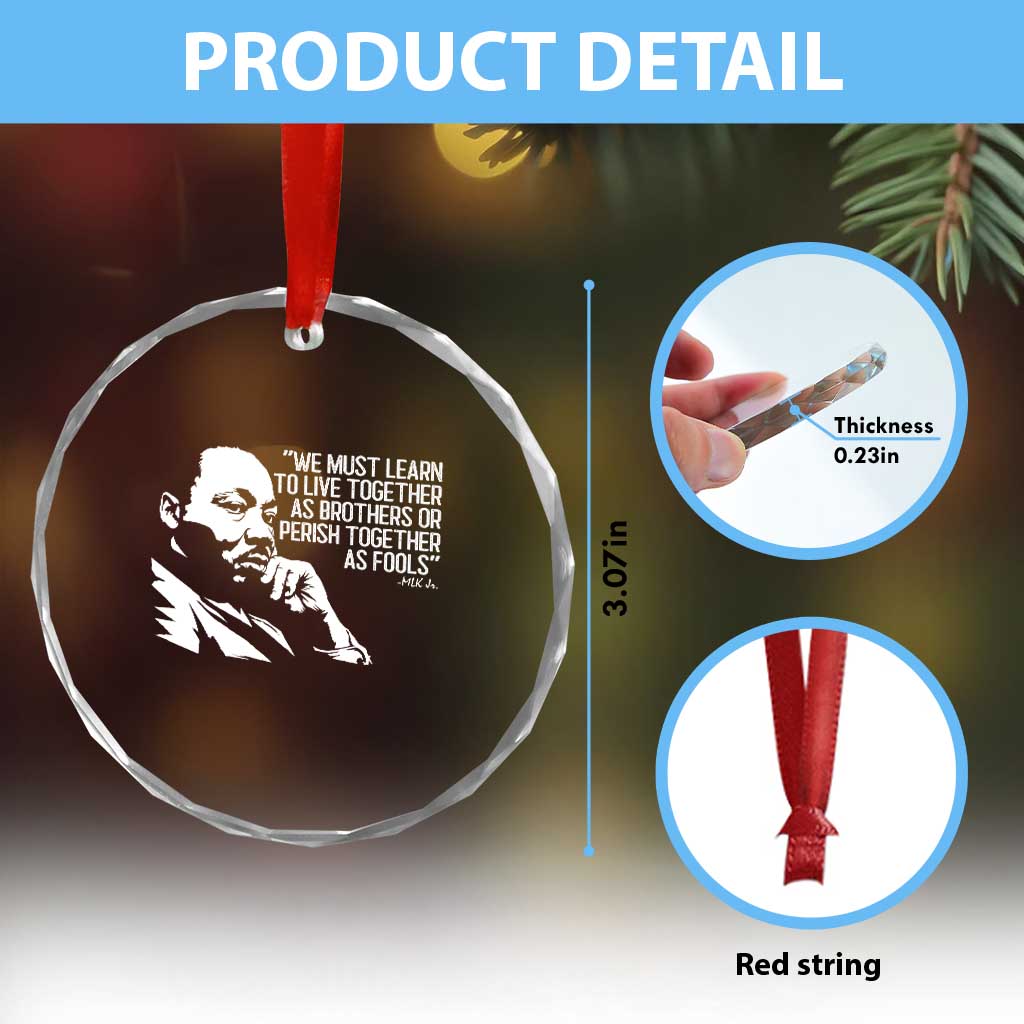 Martin Luther King Jr Crystal Glass Ornament We Must Learn to Live Together as Brothers MLK Quote - Wonder Print Shop