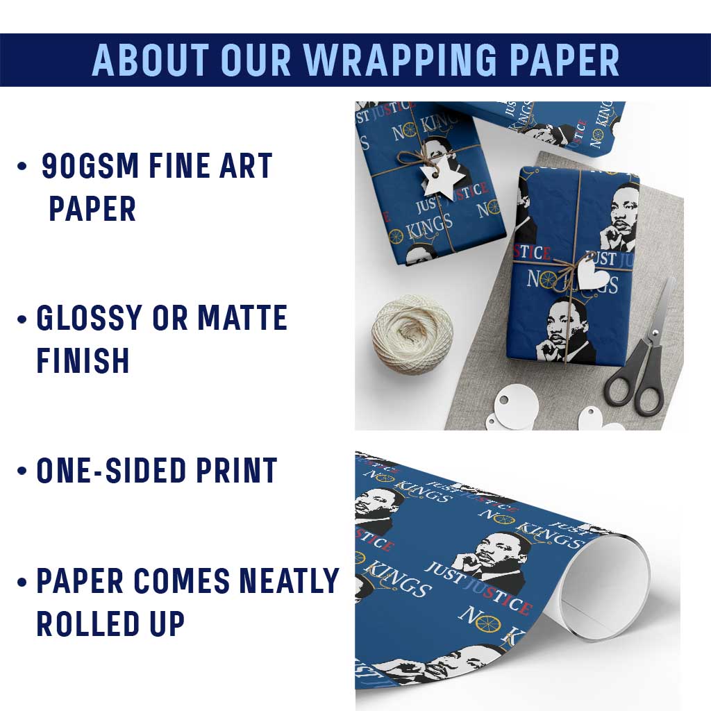 Martin Luther King Jr Wrapping Paper Roll No Kings Just Justice - Wonder Print Shop