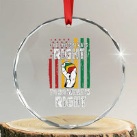 Martin Luther King Quote Crystal Glass Ornament The Time Is Always Right To Do What Is Right Hand Fist