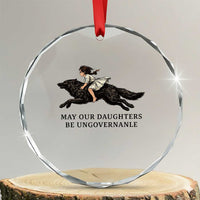 May Our Daughters Be Ungovernable Crystal Glass Ornament Girl Riding Wolf Activist Feminist Protest